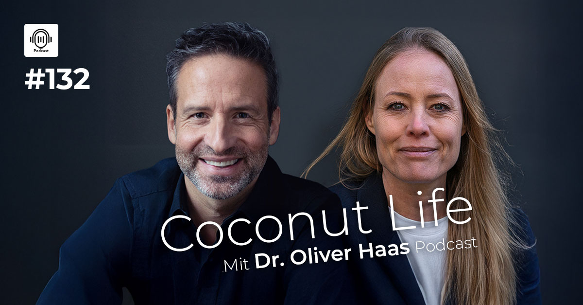 Coconut Life Podcast mit Dr. Oliver Haas